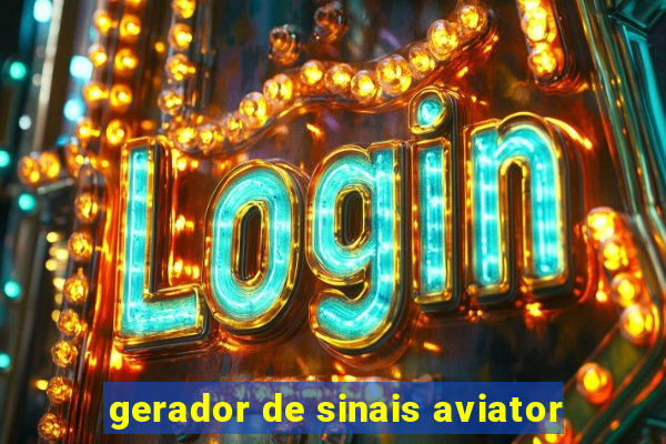 gerador de sinais aviator